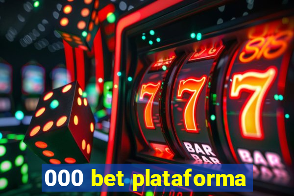 000 bet plataforma